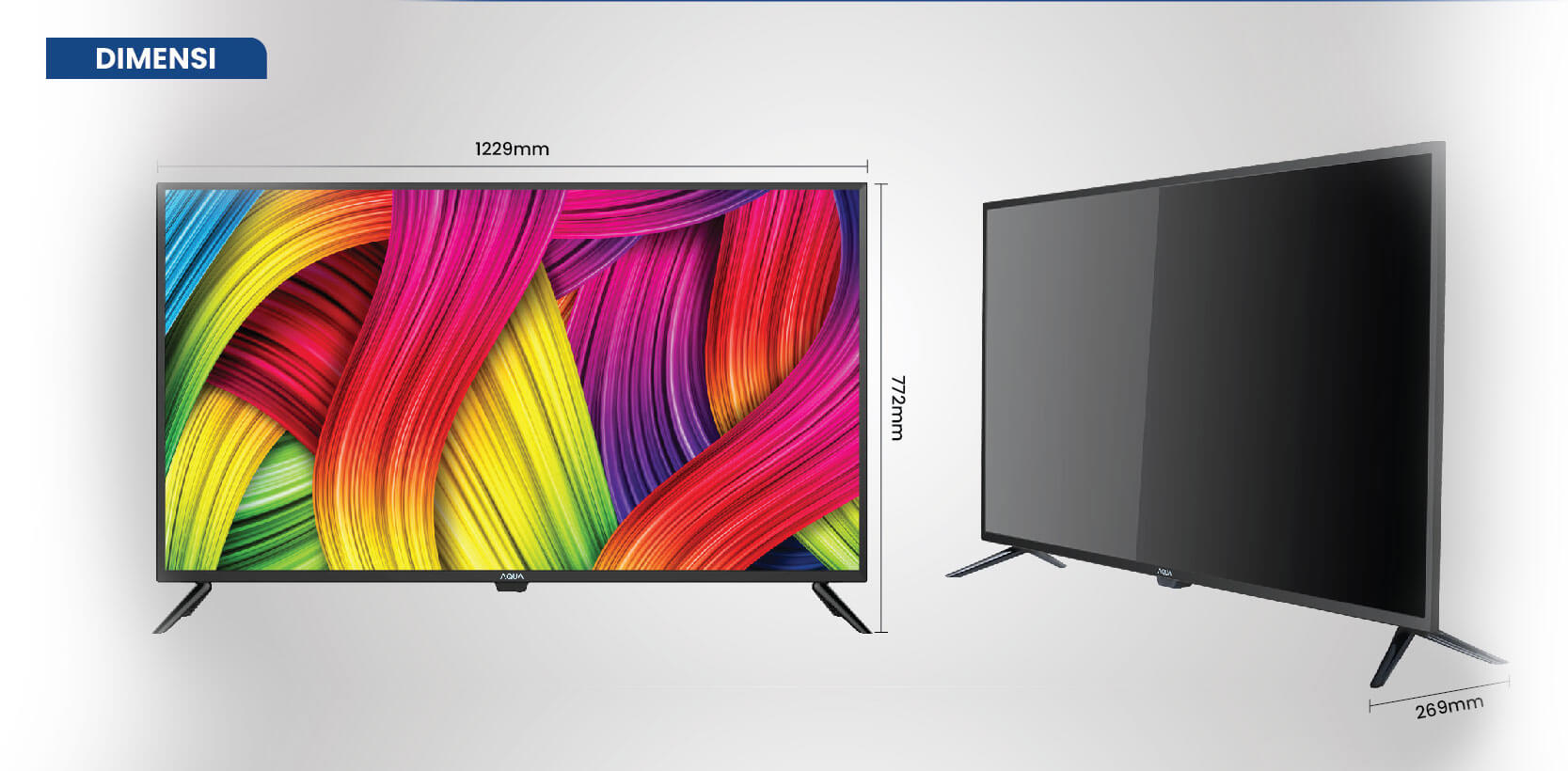 TV AQUA Elektronik LE43AQT8500MF Dimensi W 1229 x D 269 x H 772 mm
